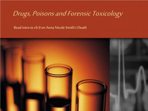 Drugs, Poisons and Forensic Toxicology