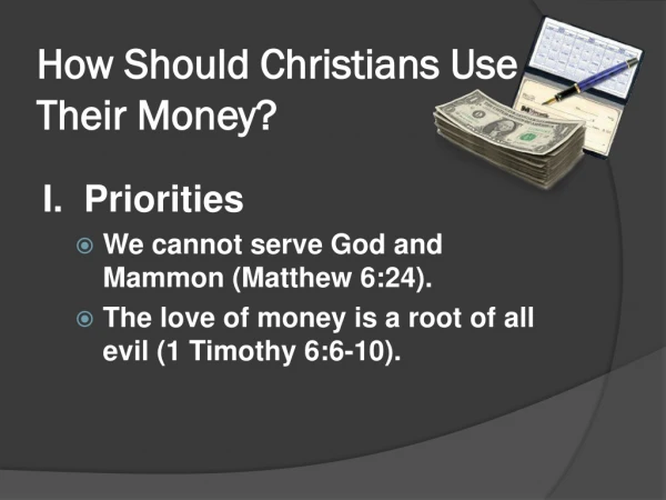 How Should Christians Use Their Money?
