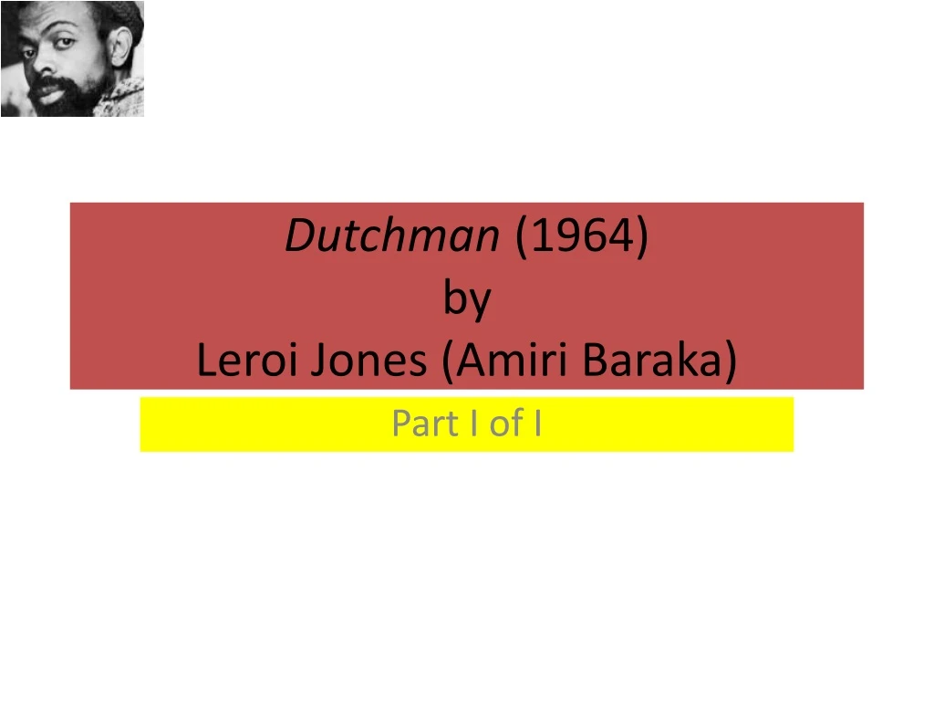 dutchman 1964 by leroi jones amiri baraka