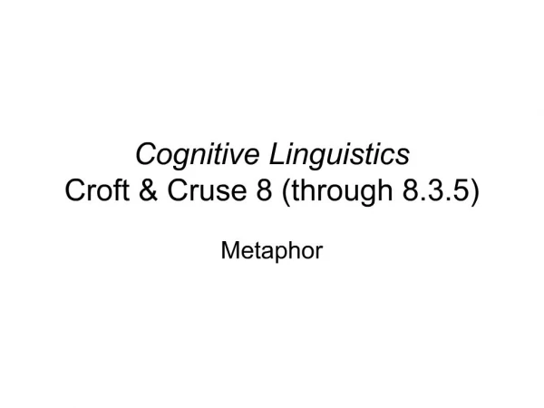 Cognitive Linguistics Croft Cruse 8 through 8.3.5