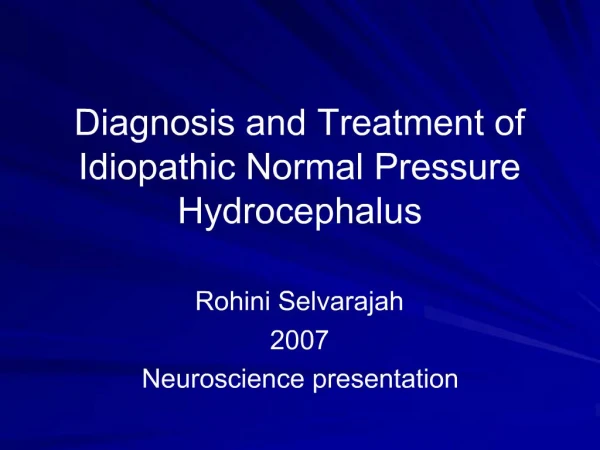 Diagnosis and Treatment of Idiopathic Normal Pressure Hydrocephalus