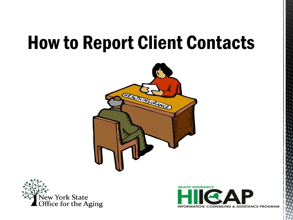 how to report client contacts
