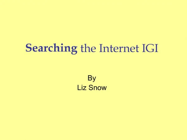 Searching the Internet IGI