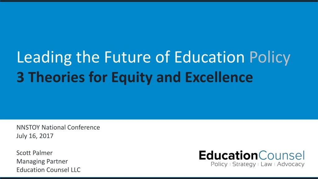 leading the future of education policy 3 theories