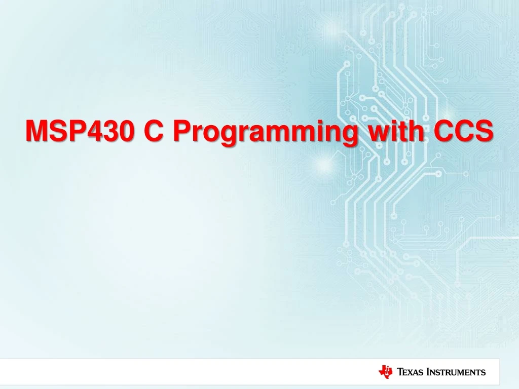 msp430 c programming with ccs