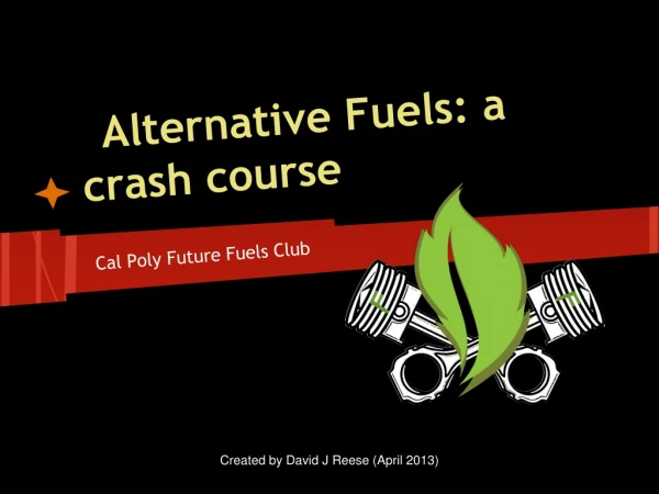 Alternative Fuels: a crash course