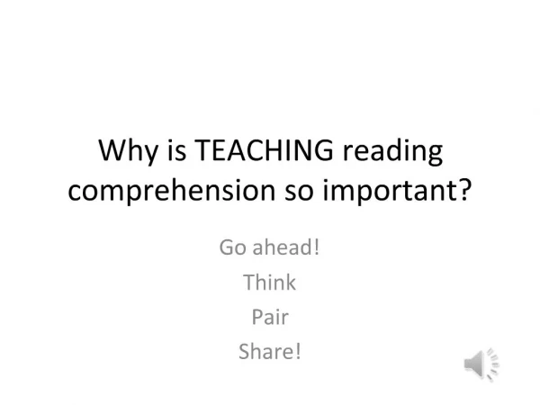 Why is TEACHING reading comprehension so important