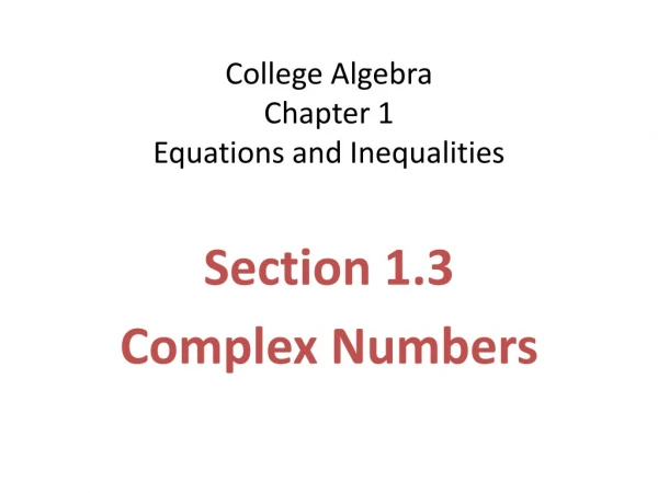 College Algebra Chapter 1 Equations and Inequalities
