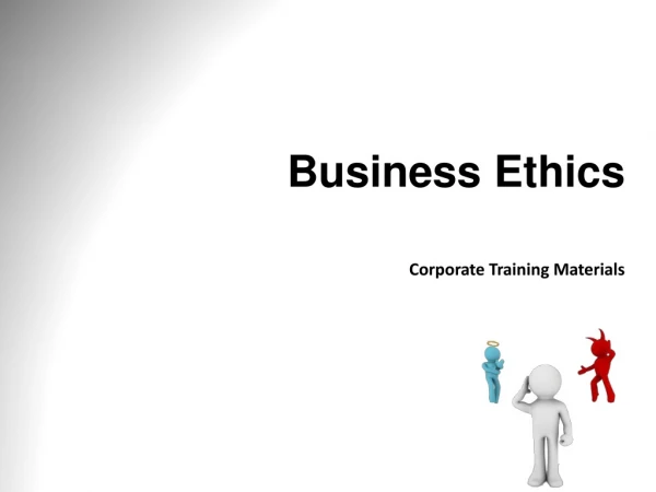 Business Ethics Corporate Training Materials