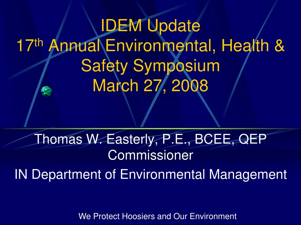 idem update 17 th annual environmental health safety symposium march 27 2008