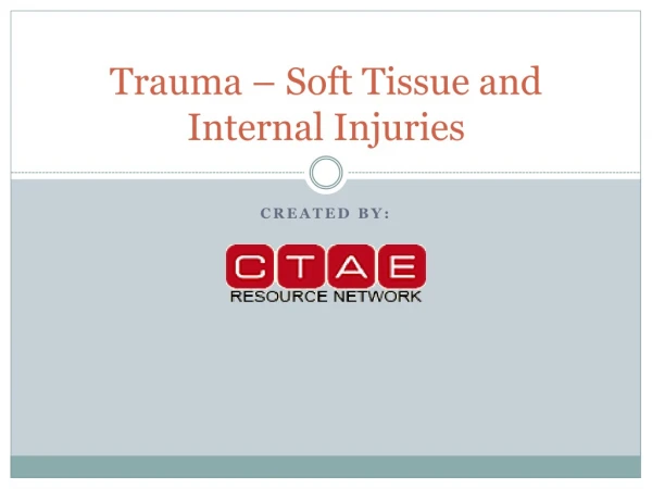 Trauma – Soft Tissue and Internal Injuries