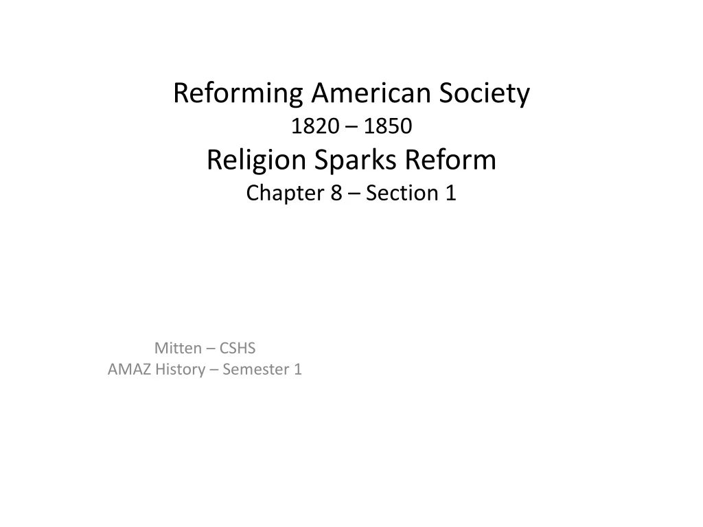 reforming american society 1820 1850 religion sparks reform chapter 8 section 1