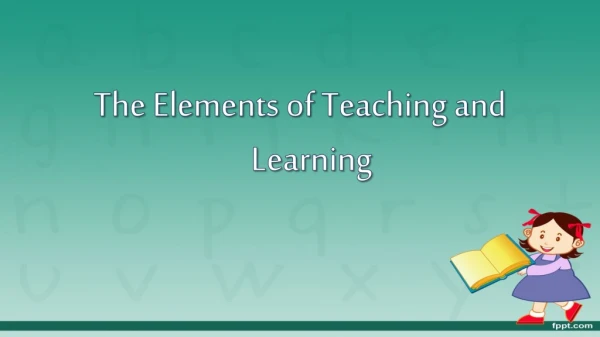 The Elements of Teaching and Learning
