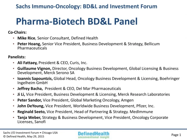 Sachs Immuno-Oncology: BD&amp;L and Investment Forum Pharma-Biotech BD&amp;L Panel