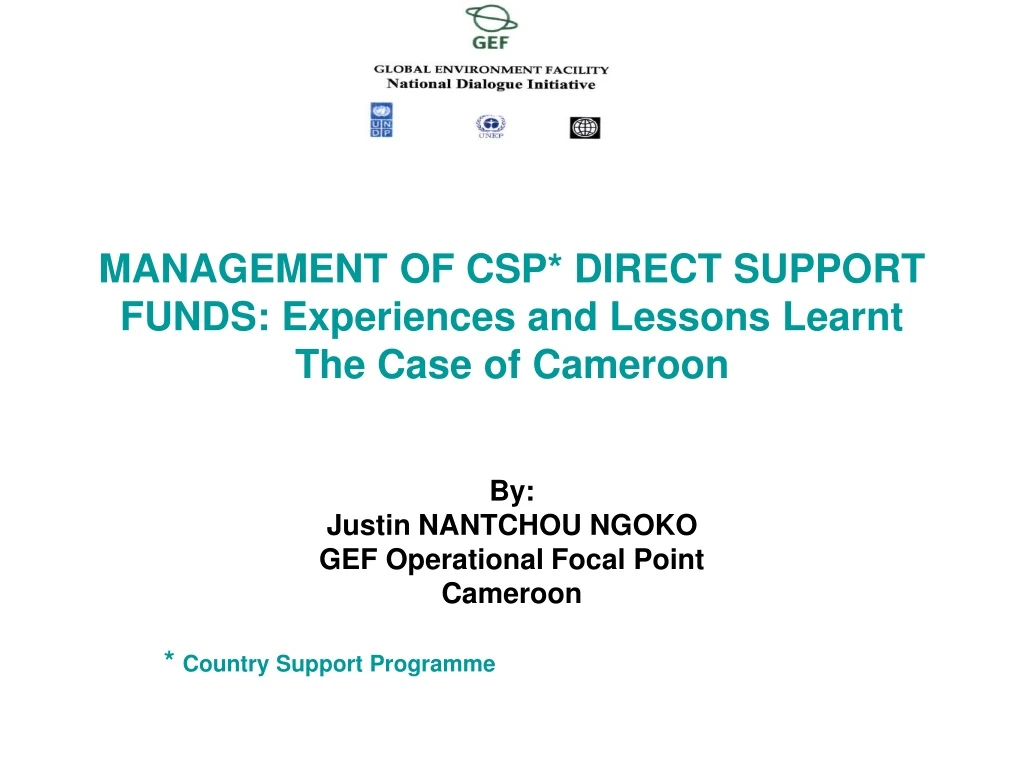 management of csp direct support funds experiences and lessons learnt the case of cameroon