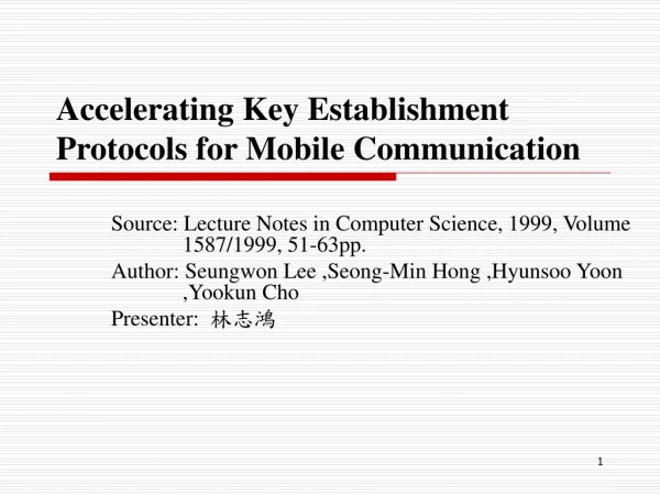Accelerating Key Establishment Protocols for Mobile Communication