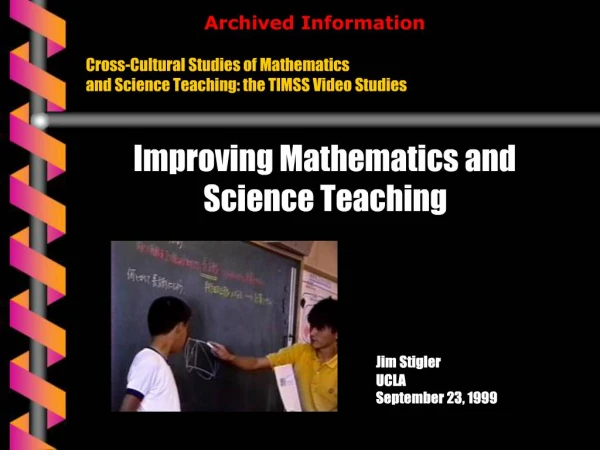 Cross-Cultural Studies of Mathematics and Science Teaching: the TIMSS Video Studies