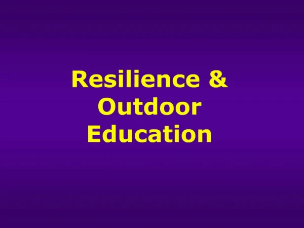 Resilience Outdoor Education