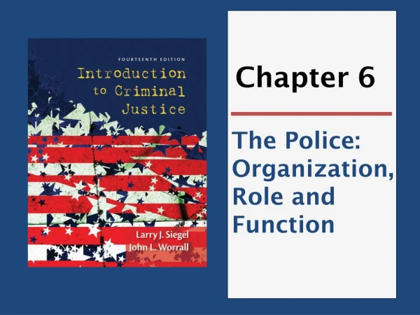 The Police: Organization, Role and Function