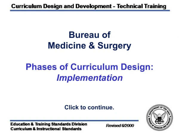 Bureau of Medicine Surgery Phases of Curriculum Design: Implementation
