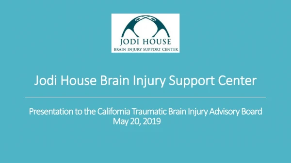 Presentation to the California Traumatic Brain Injury Advisory Board May 20, 2019