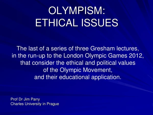 OLYMPISM: ETHICAL ISSUES