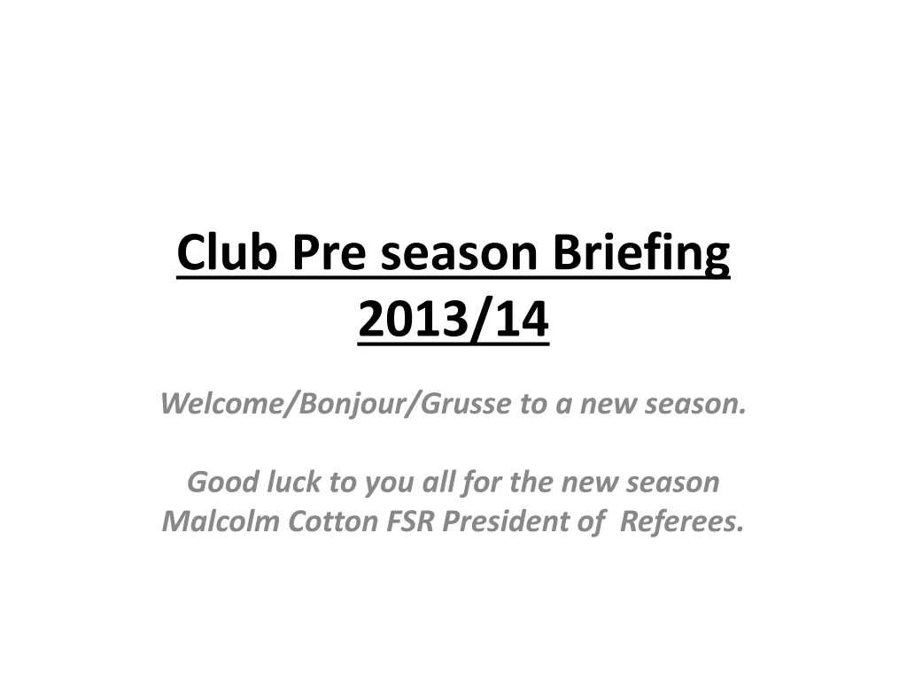 club pre season briefing 2013 14