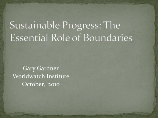 Sustainable Progress: The Essential Role of Boundaries