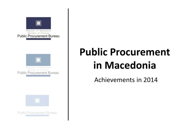 Public Procurement in Macedonia Achievements in 2014