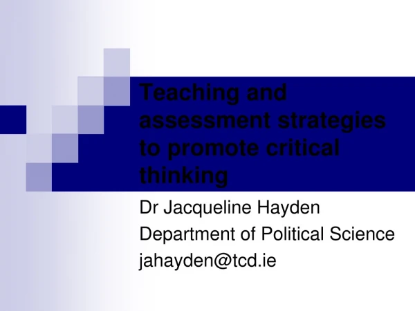 Teaching and assessment strategies to promote critical thinking