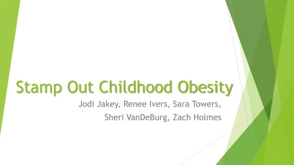 Stamp Out Childhood Obesity