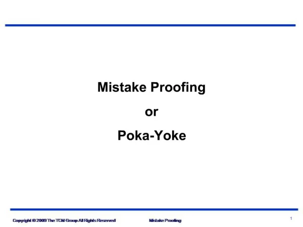 Mistake Proofing or Poka-Yoke