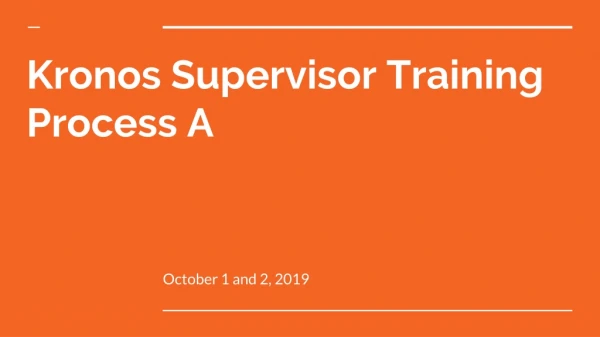 Kronos Supervisor Training Process A