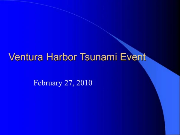 Ventura Harbor Tsunami Event