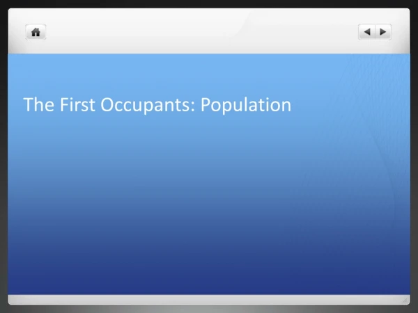 The First Occupants: Population