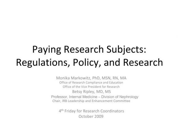 Paying Research Subjects: Regulations, Policy, and Research