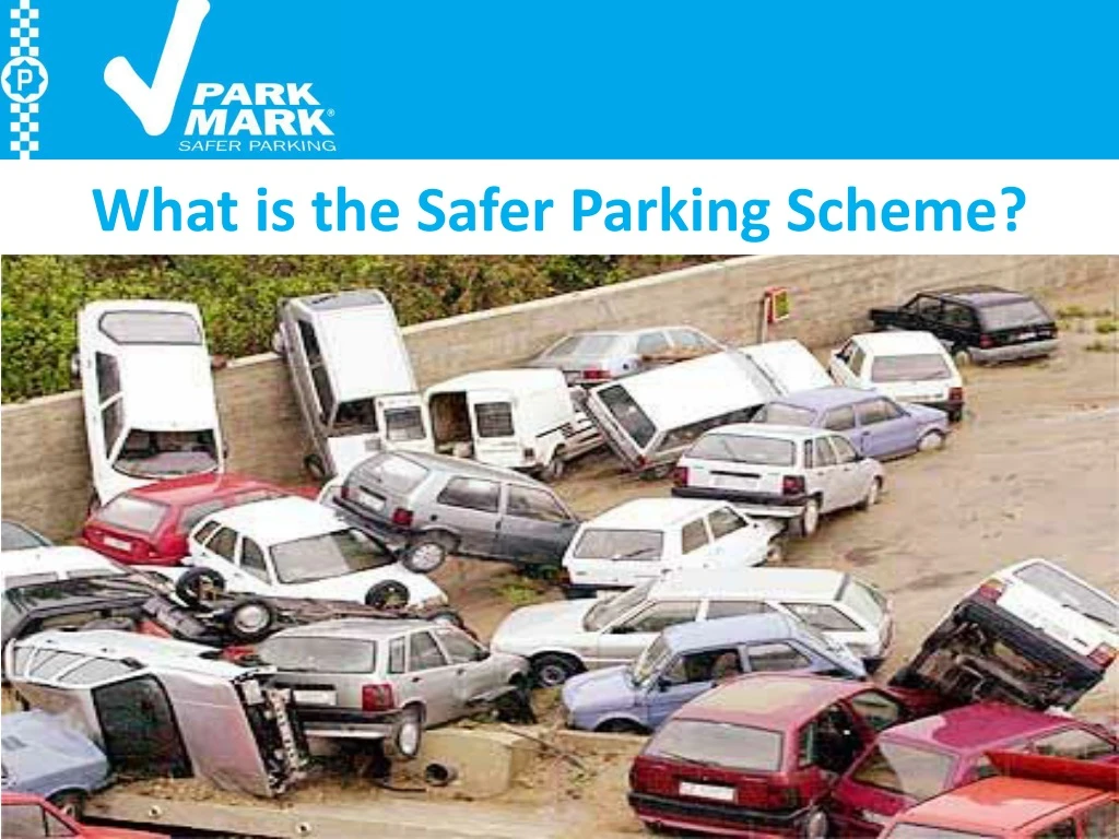 what is the safer parking scheme