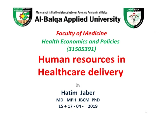 By Hatim Jaber MD MPH JBCM PhD 15 + 17 - 04 - 2019