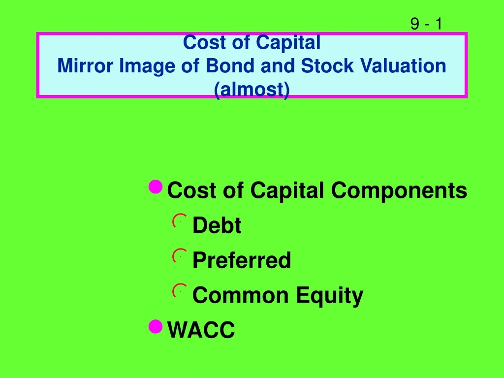 cost of capital mirror image of bond and stock valuation almost