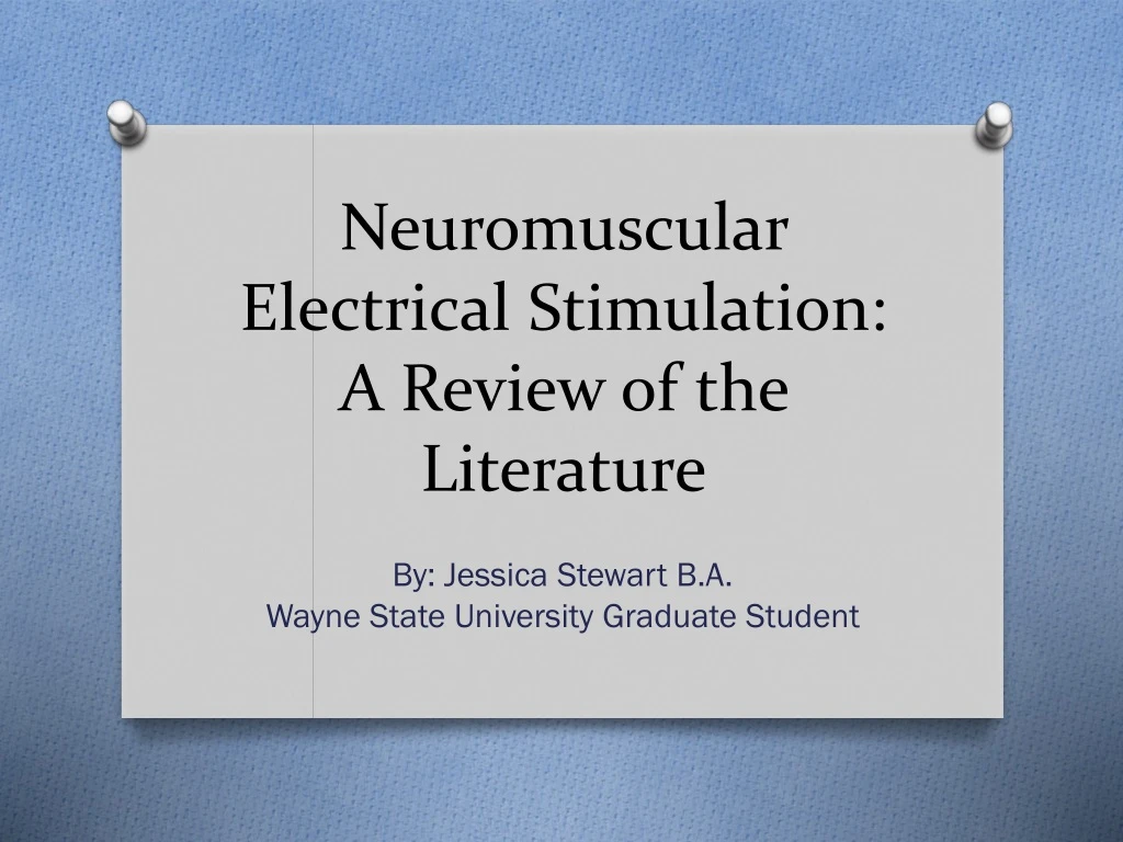 neuromuscular electrical stimulation a review of the literature