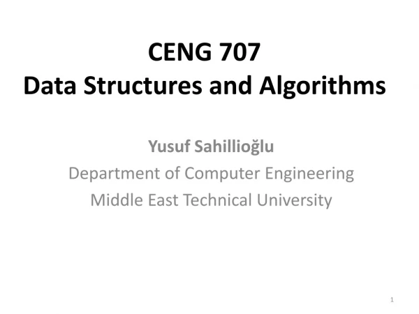CENG 707 Data Structures and Algorithms