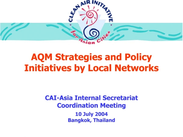 AQM Strategies and Policy Initiatives by Local Networks
