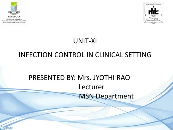 UNIT-XI INFECTION CONTROL IN CLINICAL SETTING