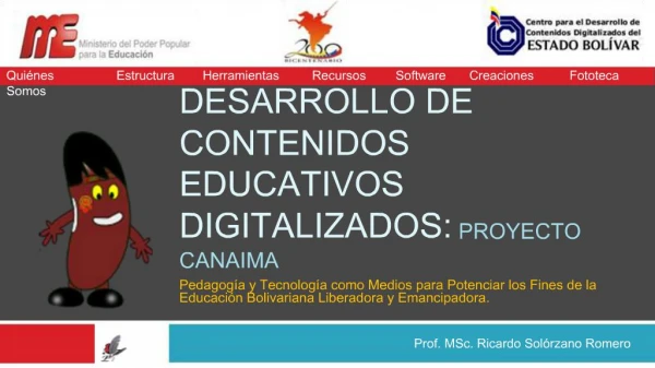 DESARROLLO DE CONTENIDOS EDUCATIVOS DIGITALIZADOS: PROYECTO CANAIMA