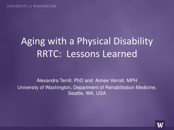 Aging with a Physical Disability RRTC: Lessons Learned