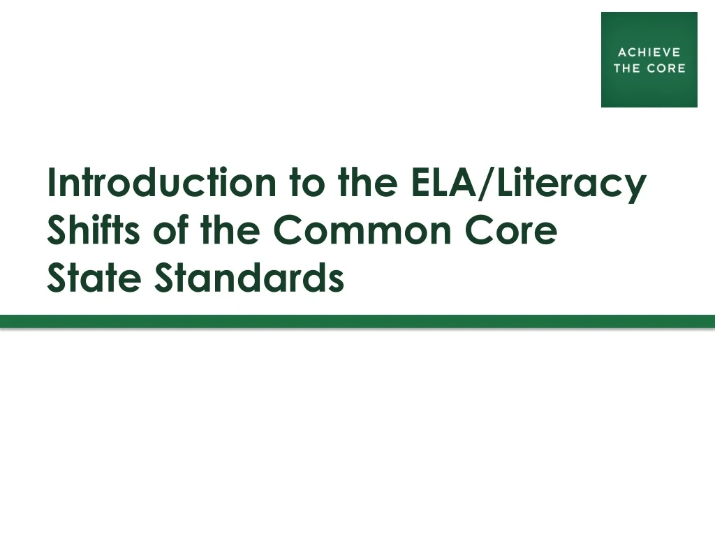 introduction to the ela literacy shifts of the common core state standards