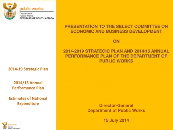 2014-19 Strategic Plan 2014/15 Annual Performance Plan Estimates of National Expenditure
