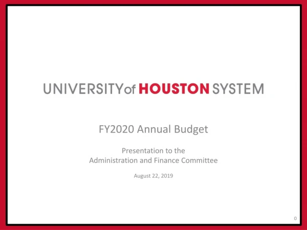 FY2020 Annual Budget Presentation to the Administration and Finance Committee August 22, 2019