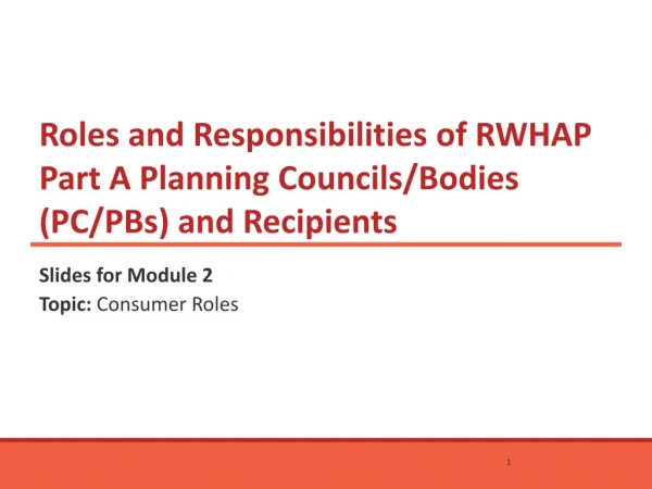 Roles and Responsibilities of RWHAP Part A Planning Councils/Bodies (PC/PBs) and Recipients