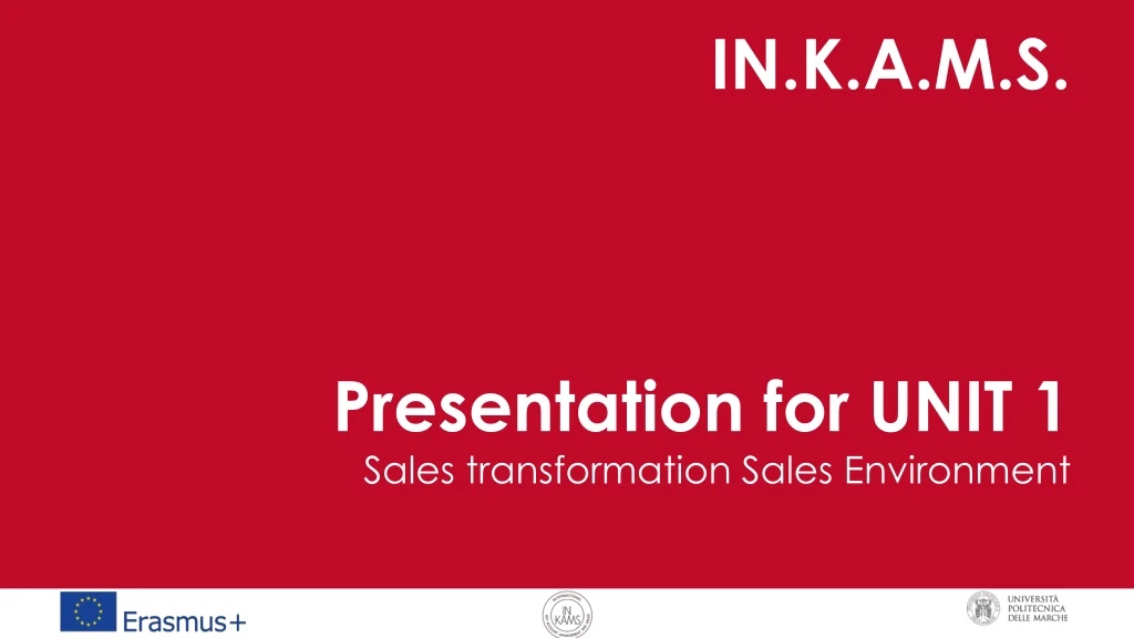 in k a m s presentation for unit 1 sales transformation sales environment